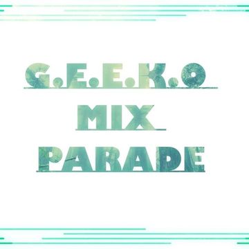 GEEKO MIX PARADE N°1