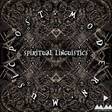 [37] 6047 - Spiritual Linguistics [Post-Modern Music]