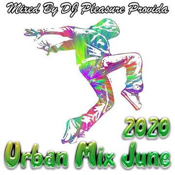 Pleasure Provida - Urban Mix June 2020