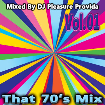 Pleasure Provida - That 70s Mix Part 01