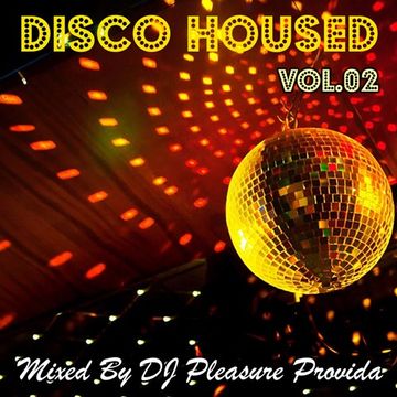 Pleasure Provida - Disco Housed Vol.02