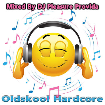 Pleasure Provida1 - Oldskool Hardcore