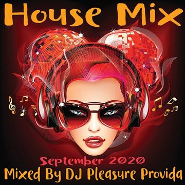 Pleasure Provida - House Mix September 2020