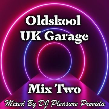 Pleasure Provida - Oldskool UKG Mix Two