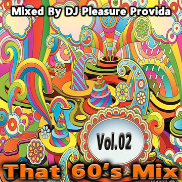 Pleasure Provida - That 60s Mix Part 02