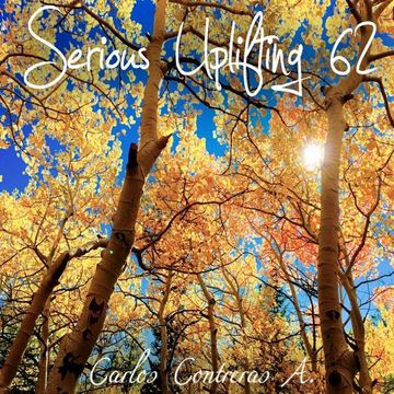 Carlos Contreras - Serious Uplifting! 62 (16 - 08 - 16)