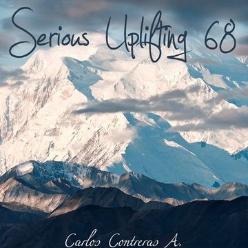 Carlos Contreras   Serious Uplifting! 68 (04   09   16)