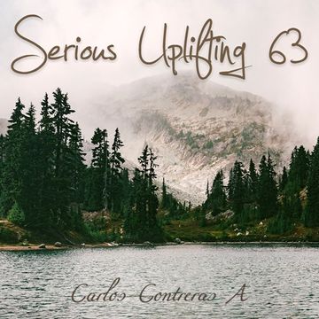 Carlos Contreras   Serious Uplifting! 63 (23   08   16)