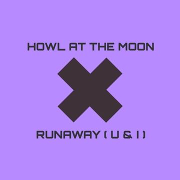 Howl At The Moon (StadiumX & Taylr Renee) Vs. Runaway (U & I) - Galantis (Jay Mashup)