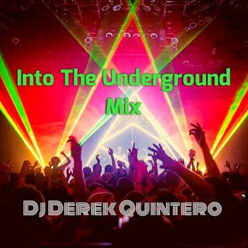 Into The Underground Mix