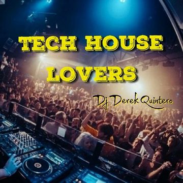 Dj Derek Quintero - Tech House Lovers Vol. 2