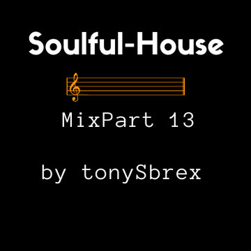 Soulful House - MixPart 13