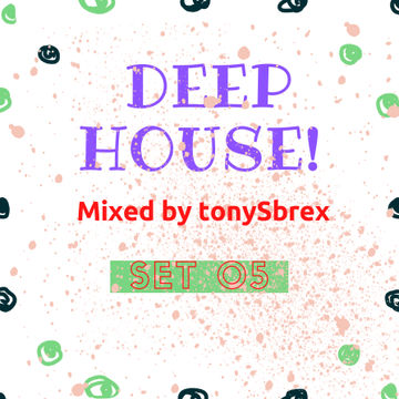 Set 05 - Deep House