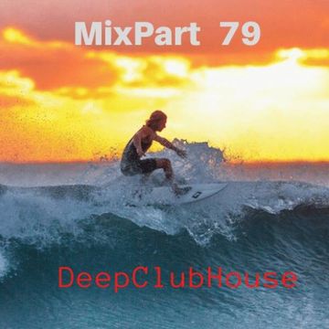 MixPart 79 - DeepClubHouse