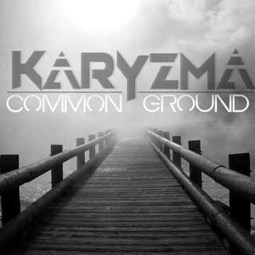 COMMON GROUND (DANCE ELECTRO HOUSE PROGRESSIVE HOUSE) PRODUCED BY DJ KARYZMA