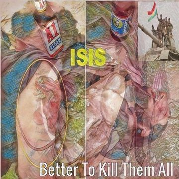 F*cking Isis Rats, They are destinad +++++++++++++ to Die