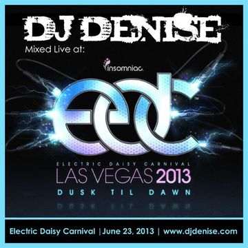 DJ Denise - Live at EDC 2013