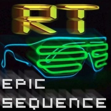 RT - The Epic Sequence (Original Mix)