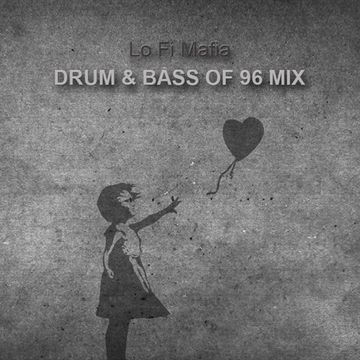 lo fi mafia - drum n bass 96 mix
