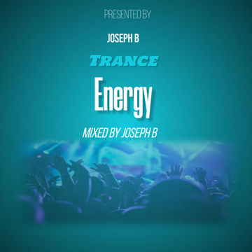 Trance Energy- 2024- vol 1- Mixed By Joseph B