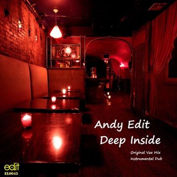 Andy Edit - Deep Inside (Vox Mix) Sample