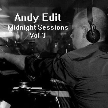 Andy Edit   Midnight Sessions Vol 3