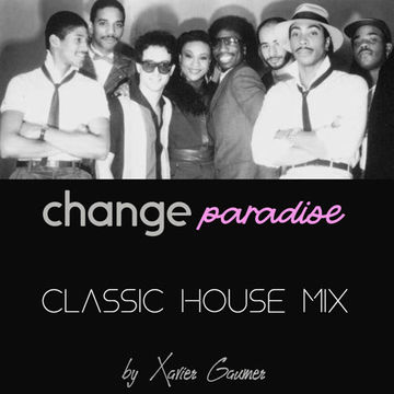 Change - Paradise (Xavier's Classic House Mix)