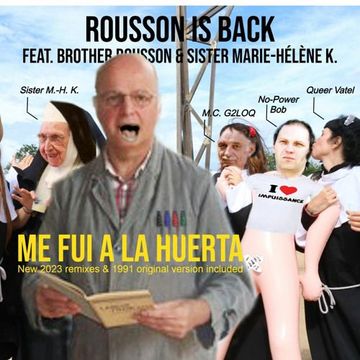 Rousson Is Back - Me Fui A La Huerta (Hip House Mix)