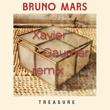 Bruno Mars - Treasure (Xavier's Treasury Mix)