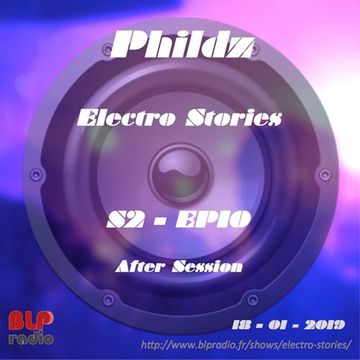 Electro Stories S2 EP10 20190118 (After Session)