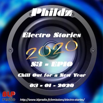 Electro Stories S3 EP10 20200103 (Chill Out)