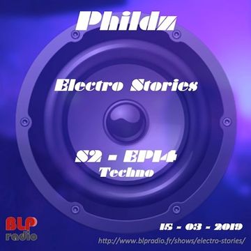 Electro Stories S2 EP14 20190315 (Techno)