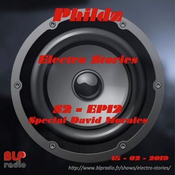 Electro Stories S2 EP12 20190215 (David Morales)