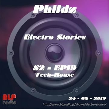 Electro Stories S2 EP19 20190524 (Tech House)