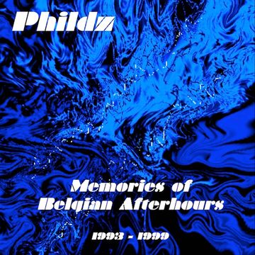 Memories of Belgian Afterhours (Trance & Progressive 1993 1999)