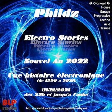 Phildz Electro Stories S5 EP10 20211231 Mix Nouvel an BLP Radio Part4 by  Phildz - House Mixes