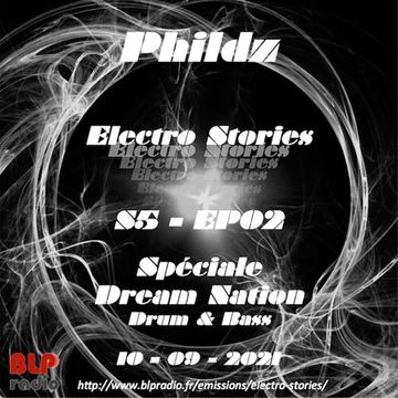 Electro Stories S5 EP02 20210910 (Speciale Dream Nation - D&B) (Mix)
