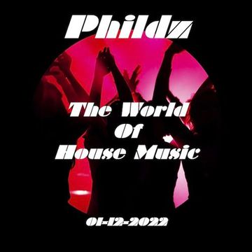 The World of House Music 01 12 2022