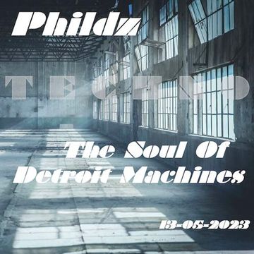 The Soul Of Detroit Machines 13 05 2023