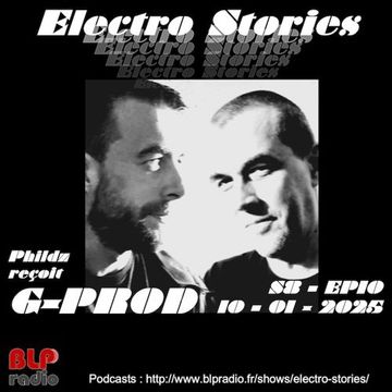 Electro Stories S8 EP10 20250110 (G-Prod) (Mix)