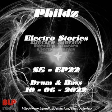 Electro Stories S5 EP22 20220610 (Drum & Bass) (Mix)