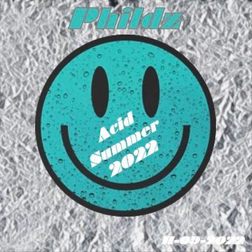 Acid Summer 2022 (11 09 2022)