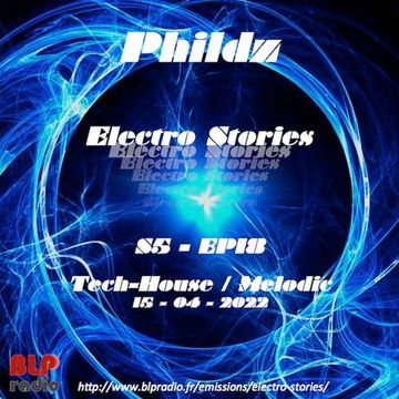 Electro Stories S5 EP18 20220415 (Tech House Melodic)