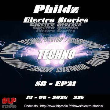 Electro Stories S8 EP21 20250613 (Techno) (Mix)