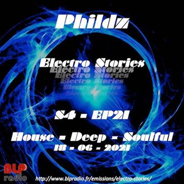 Electro Stories S4 EP21 20210618 (House Deep Soulful)