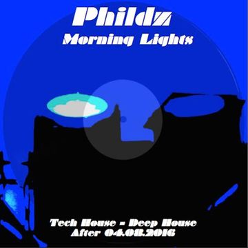 Phildz   Morning Lights 04.08.2016