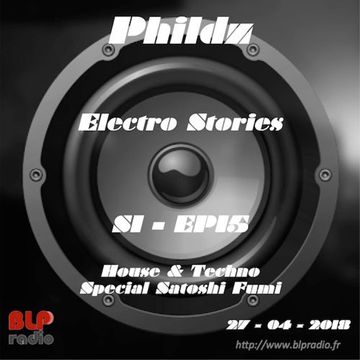 Electro Stories S1 EP15 20180427 (Satoshi Fumi)