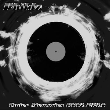 Phildz   Under Memories 1992 94