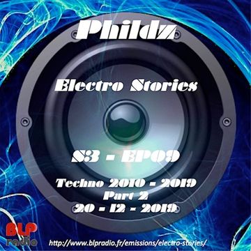 Electro Stories S3 EP09 20191220 (Techno 2010 2019)