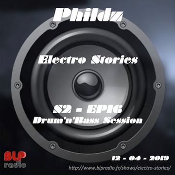 Electro Stories S2 EP16 20190412 (Drum'n'Bass Session)